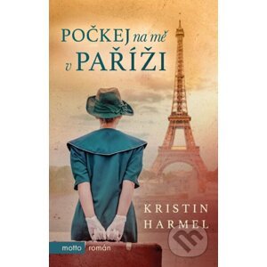 E-kniha Počkej na mě v Paříži - Kristin Harmel