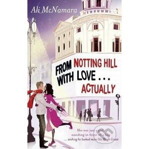 From Notting Hill with Love... Actually - Ali McNamara