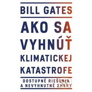 E-kniha Ako sa vyhnúť klimatickej katastrofe - Bill Gates