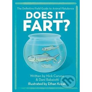 Does It Fart? - Nick Caruso, Dani Rabaiotti, Ethan Kocak (ilustrátor)