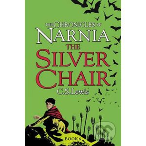 The Chronicles of Narnia: The Silver Chair - S. C. Lewis, Pauline Baynes (ilustrátor)