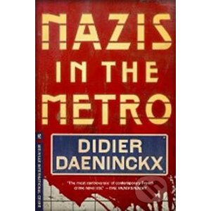 Nazis in the Metro - Didier Daeninckx, Anna Moschovakis