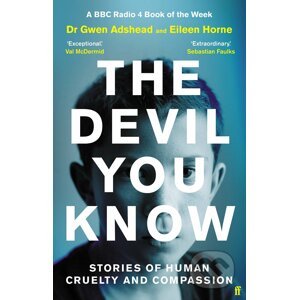 The Devil You Know - Gwen Adshead, Eileen Horne