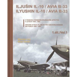 Iljušin IL-10/Avia B-33 (1. díl) - Miroslav Irra, Milan Hanák