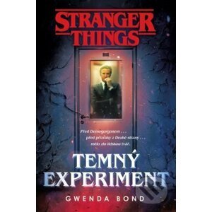E-kniha Stranger Things: Temný experiment - Gwenda Bond