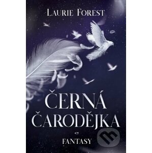 E-kniha Černá čarodějka - Laurie Forest