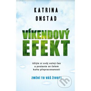 Víkendový efekt - Katrina Onstad