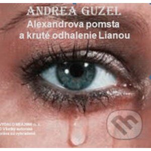 Alexandrova pomsta a kruté odhalenie Lianou (e-book v .doc a .html verzii) - Andrea Guzel