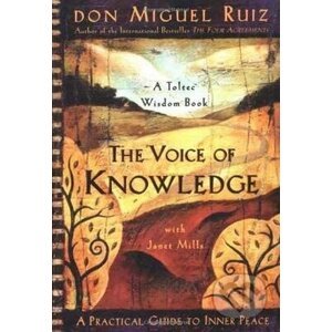 The Voice of Knowledge - Don Miguel Ruiz