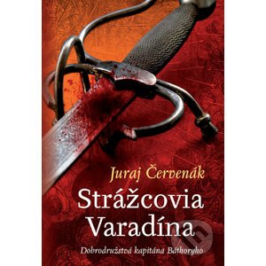 E-kniha Strážcovia Varadína - Juraj Červenák