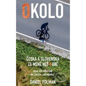 Okolo Česka a Slovenska za méně než 8 dní - Daniel Polman