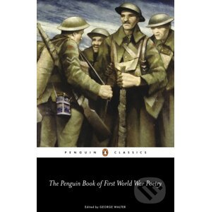 The Penguin Book of First World War Poetry - Matthew George Walter