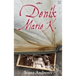 Deník Marie K. - Ivana Andrews
