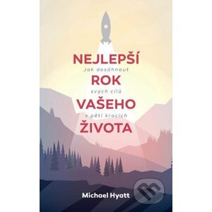 E-kniha Nejlepší rok vašeho života - Michael Hyatt