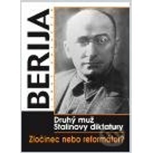 Berija - Druhý muž Stalinovy diktatury - Luboš Y. Koláček