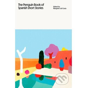 The Penguin Book of Spanish Short Stories - Margaret Jull Costa