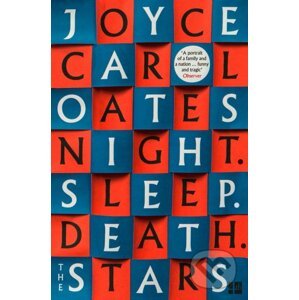 Night. Sleep. Death. The Stars. - Joyce Carol Oates