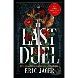 The Last Duel - Eric Jager