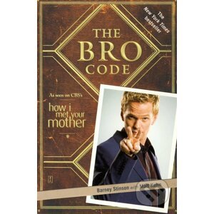 The Bro Code - Barney Stinson, Matt Kuhn