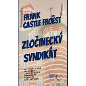 Zločinecký syndikát - Frank Castle Froëst