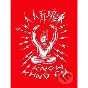 I know Kung Fu - Rex Koo