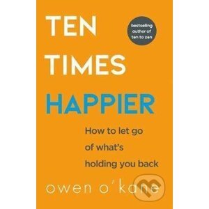 Ten Times Happier - Owen O'Kane