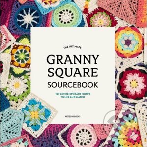 The Ultimate Granny Square Sourcebook - Joke Vermeiren