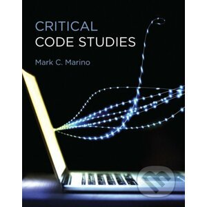 Critical Code Studies - Mark C. Marino