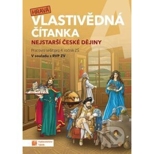 Hravá vlastivědná čítanka 4 - Nejstarší české dějiny - Taktik