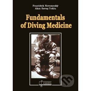 Fundamentals of Diving Medicine - František Novomeský, Akın Savaş Toklu