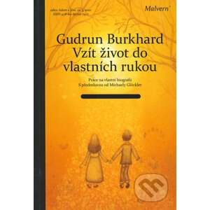 Vzít život do vlastních rukou - Gudrun Burkhard
