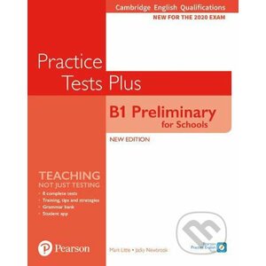 Practice Tests Plus B1- Preliminary for Schools Cambridge Exams 2020 - Jacky Newbrook