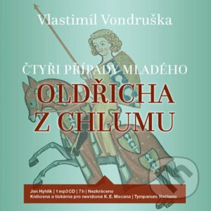 Čtyři případy mladého Oldřicha z Chlumu - Vlastimil Vondruška