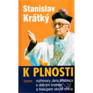 K plnosti - Stanislav Krátký
