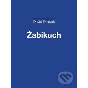 E-kniha Žabikuch - David Drábek