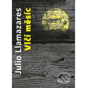 Vlčí měsíc - Julio Llamazares