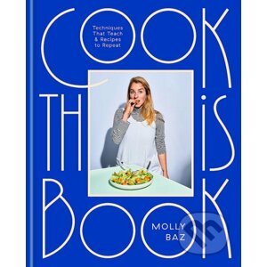 Cook This Book - Molly Baz