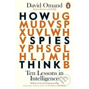 How Spies Think - David Omand