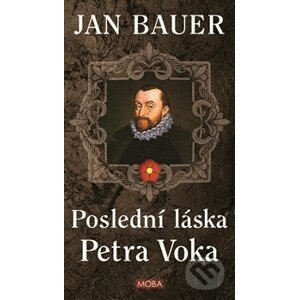 Poslední láska Petra Voka - Jan Bauer