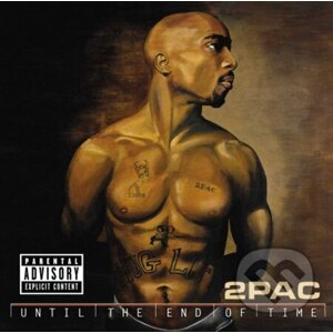 2 PAC: Until the End of Time LP - 2 PAC