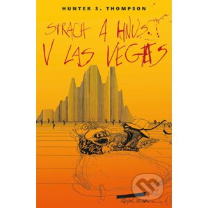 E-kniha Strach a hnus v Las Vegas - Hunter S. Thompson