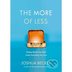The More of Less - Joshua Becker