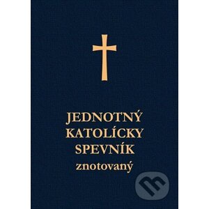 E-kniha Jednotný katolícky spevník (Znotovaný) - Kolektív autorov