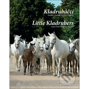 Kladrubáčci / Little Kladrubers - Dalibor Gregor, Marcela Slavíková