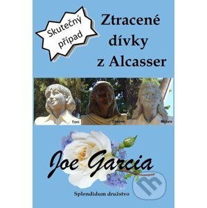 E-kniha Ztracené dívky z Alcasser - Joe Garcia