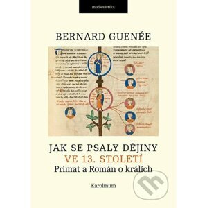 E-kniha Jak se psaly dějiny ve 13. století - Bernard Guenée