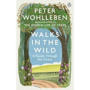 Walks in the Wild - Peter Wohlleben