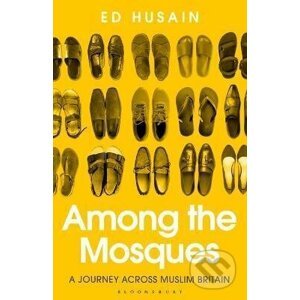 Among the Mosques - Ed Husain