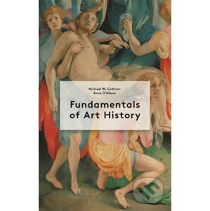 Fundamentals of Art History - Anne D'Alleva, Michael Cothren