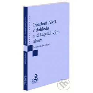 Opatření AML v dohledu nad kapitálovým trhem - Michaela Dražková